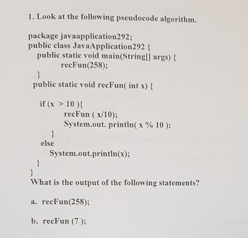 Solved 1. Look At The Following Pseudocode Algorithm. | Chegg.com