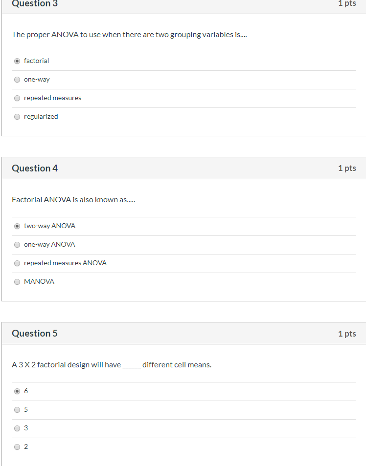Solved Question 3 1 pts The proper ANOVA to use when there | Chegg.com