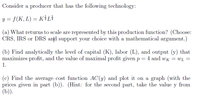 Solved Consider a producer that has the following | Chegg.com