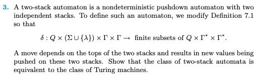 Solved 3. A two-stack automaton is a nondeterministic | Chegg.com