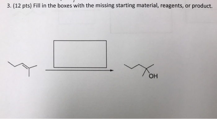 Solved Fill in the boxes with the missing starting material, | Chegg.com