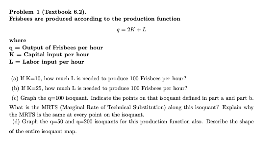 Solved Problem 1 Textbook 6 2 Frisbees Are Produced Chegg Com