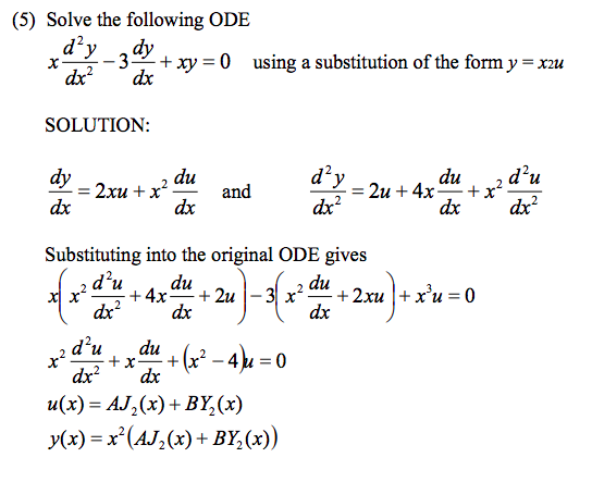 Solved (5) Solve the following ODE xdx2d2y−3dxdy+xy=0 using | Chegg.com