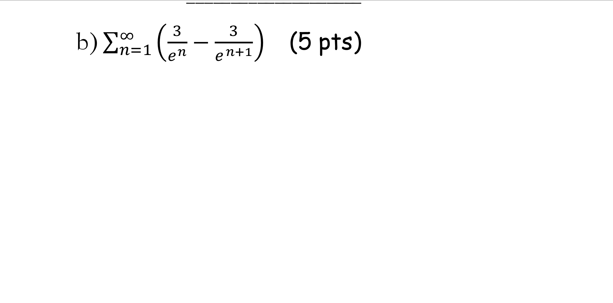 Solved ∑n=1∞(en3−en+13)(5pts) | Chegg.com
