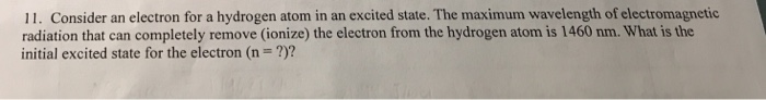 Solved 11. Consider an electron for a hydrogen atom in an | Chegg.com