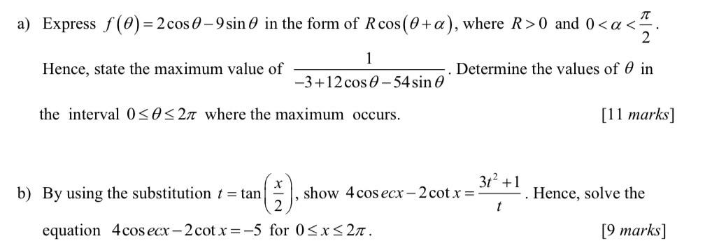 Solved a) Express f(θ)=2cosθ−9sinθ in the form of Rcos(θ+α), | Chegg.com