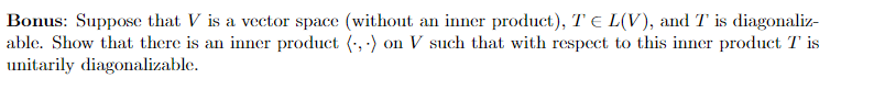 Solved Bonus: Suppose that V is a vector space (without an | Chegg.com