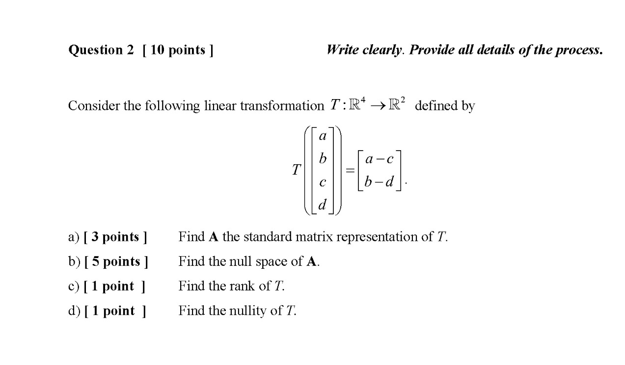 Solved Question 2 [ 10 points ] Write clearly. Provide all | Chegg.com