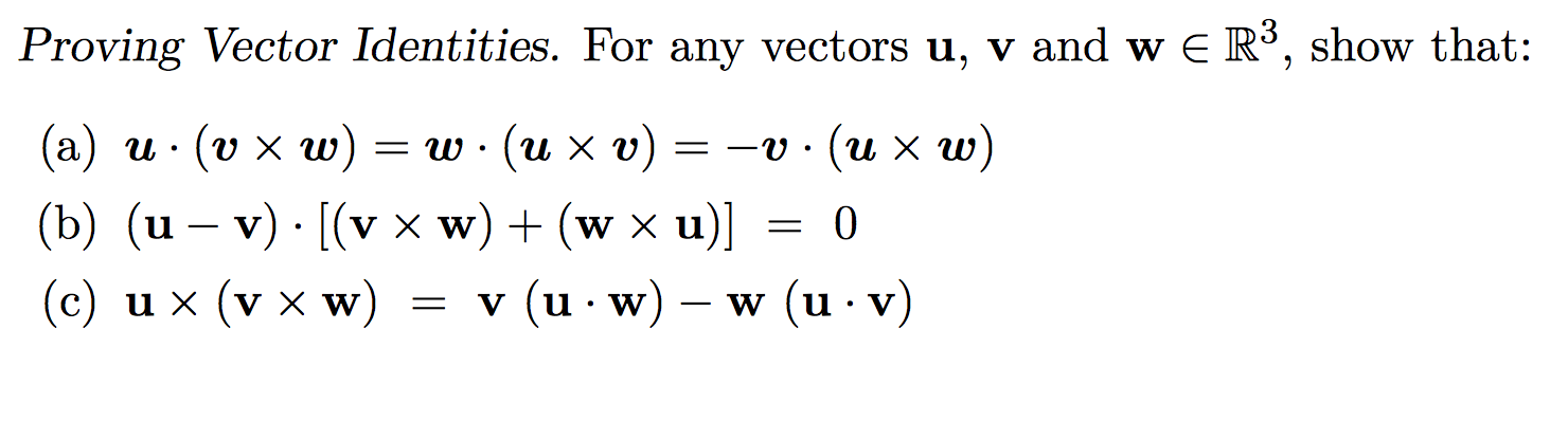 Proving Vector Identities For Any Vectors U V And W Chegg Com