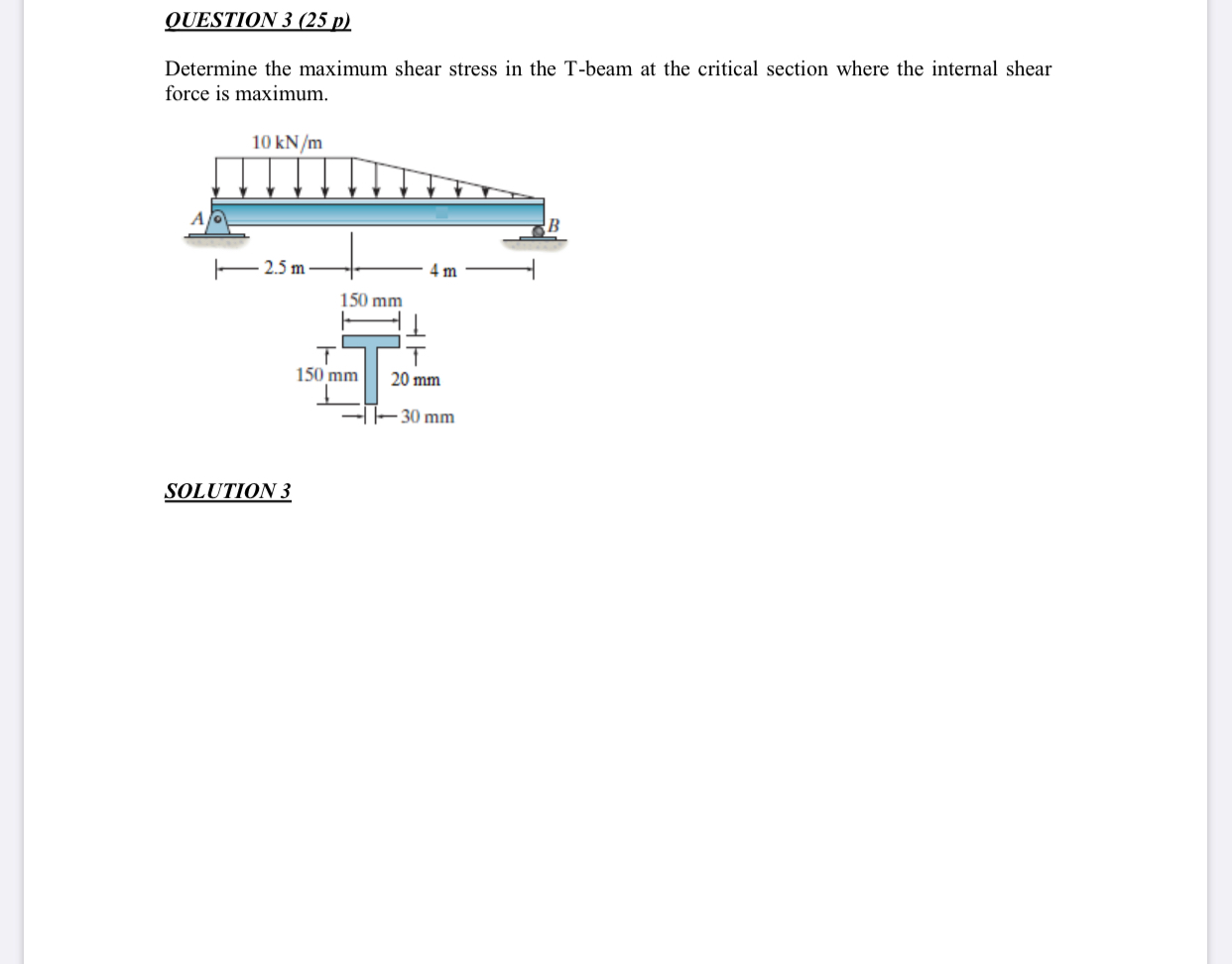 Solved QUESTION 3 (25 p) Determine the maximum shear stress | Chegg.com