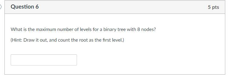 Solved > Question 6 5 pts What is the maximum number of | Chegg.com