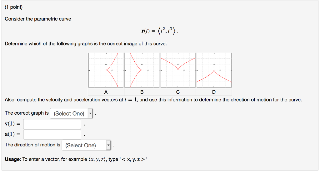 Solved 1 point Consider the parametric curve Determine which | Chegg.com