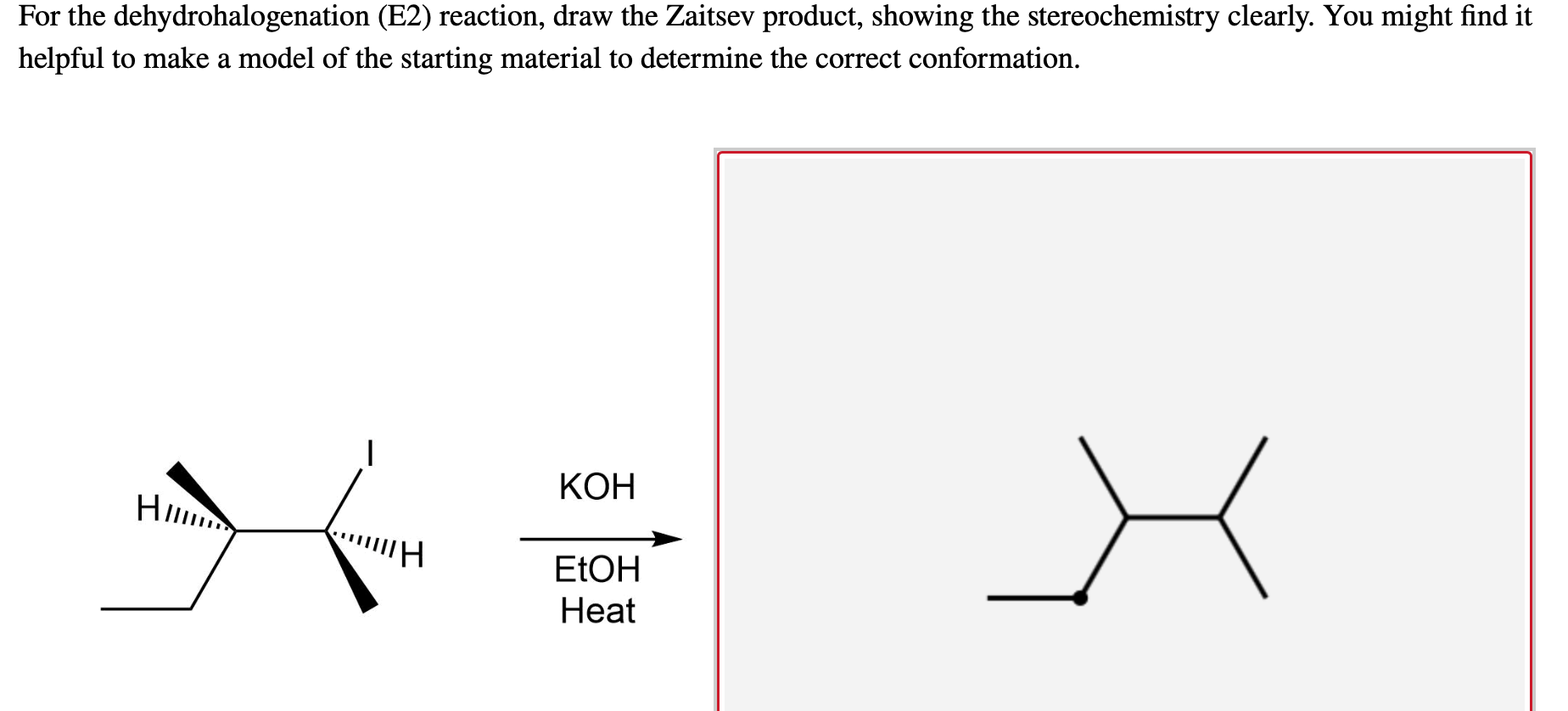 Solved For the dehydrohalogenation (E2) reaction, draw the