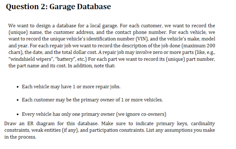 Solved Question 2: Garage Database We want to design a | Chegg.com