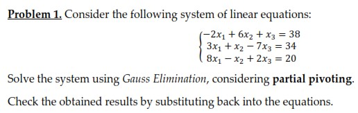 Solved Problem 1. Consider the following system of linear | Chegg.com