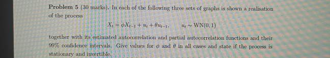 Solved Problem 5 (30 marks). In each of the following three | Chegg.com