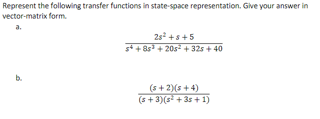 Solved Represent the following transfer functions in | Chegg.com