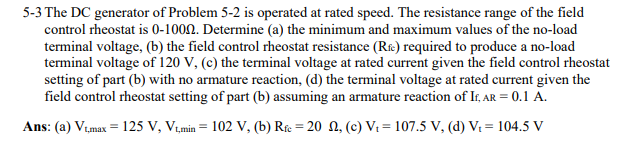 Solved 5-3 The DC generator of Problem 5-2 is operated at | Chegg.com