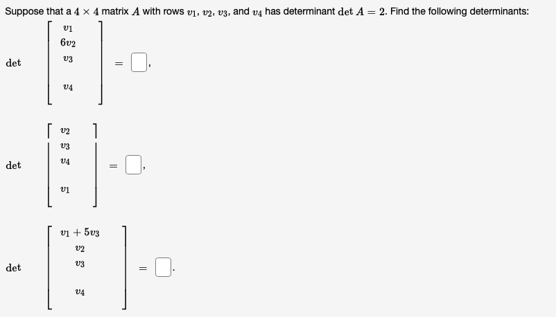 Solved Suppose That A 4×4 Matrix A With Rows V1,v2,v3, And | Chegg.com