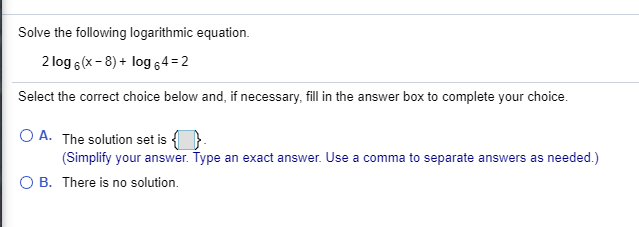 Solved Solve The Following Logarithmic Equation 2 Log 6 Chegg Com