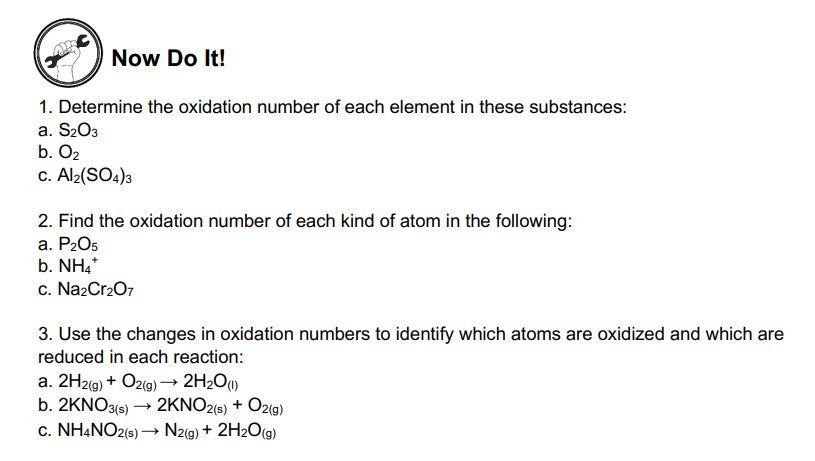Solved Now Do It! 1. Determine the oxidation number of each | Chegg.com