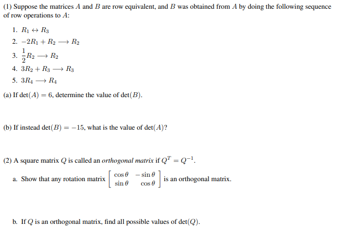 Solved 1 Suppose the matrices A and B are row equivalent