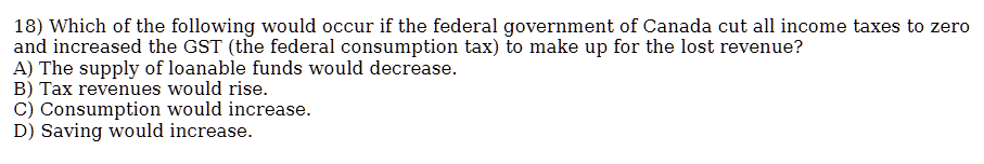 Solved 18) Which of the following would occur if the federal | Chegg.com