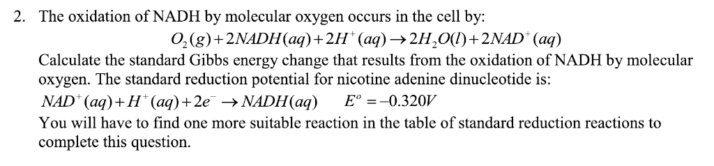 Solved 2. The Oxidation Of NADH By Molecular Oxygen Occurs | Chegg.com