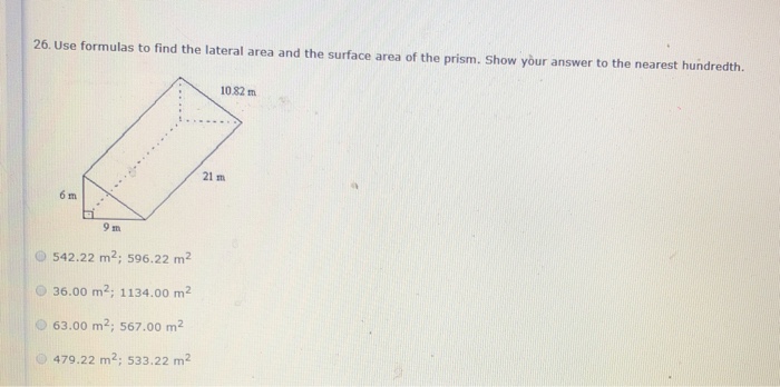 Solved 26. Use formulas to find the lateral area and the | Chegg.com