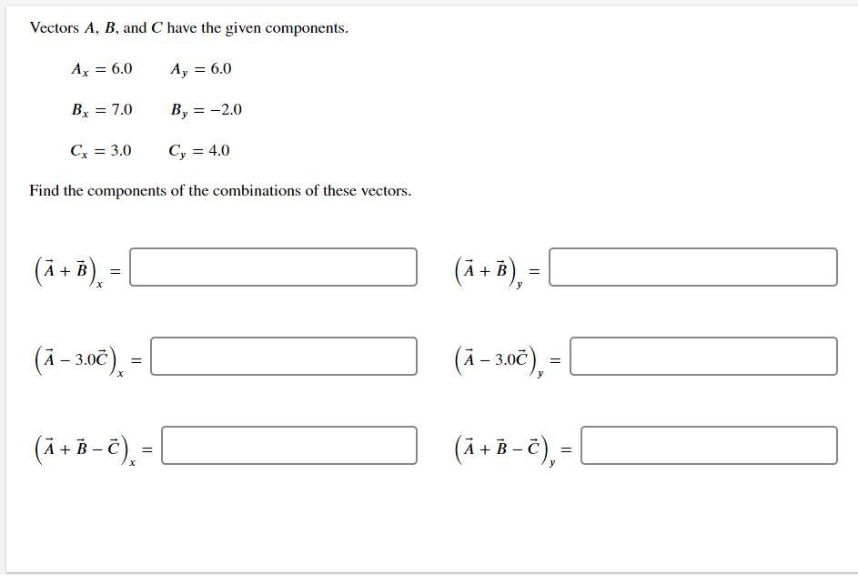 Solved Vectors A, B, And C Have The Given Components. Ax = | Chegg.com