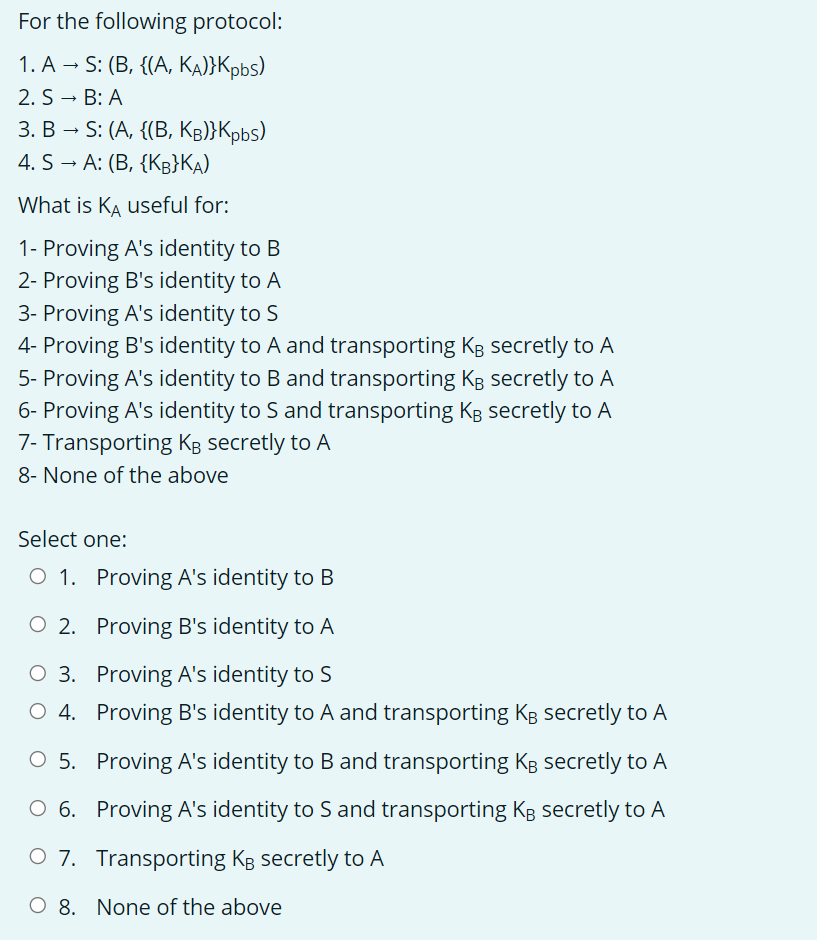 Solved - For the following protocol: 1. A - S: (B, {(A, | Chegg.com