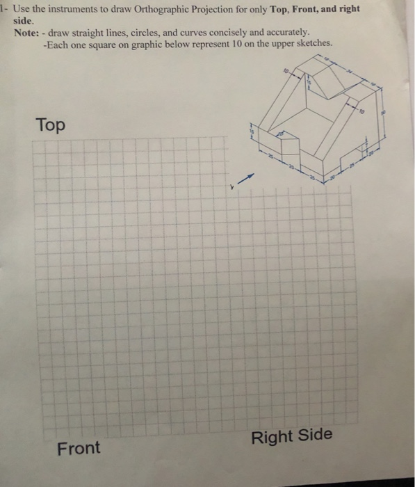 Solved 1- Use the instruments to draw Orthographic | Chegg.com