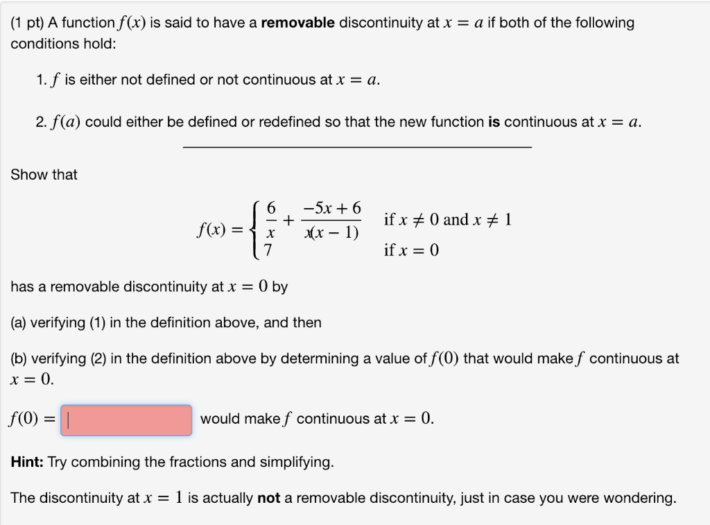 Solved (1 Pt) A Function F(x) Is Said To Have A Removable | Chegg.com