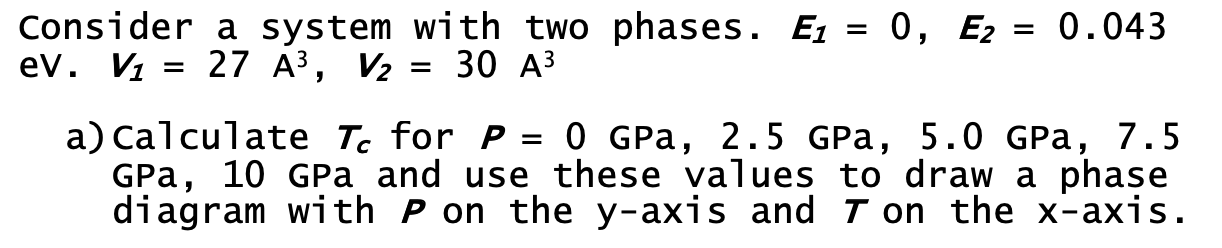 Solved = Consider a system with two phases. E1 = 0, E2 = | Chegg.com