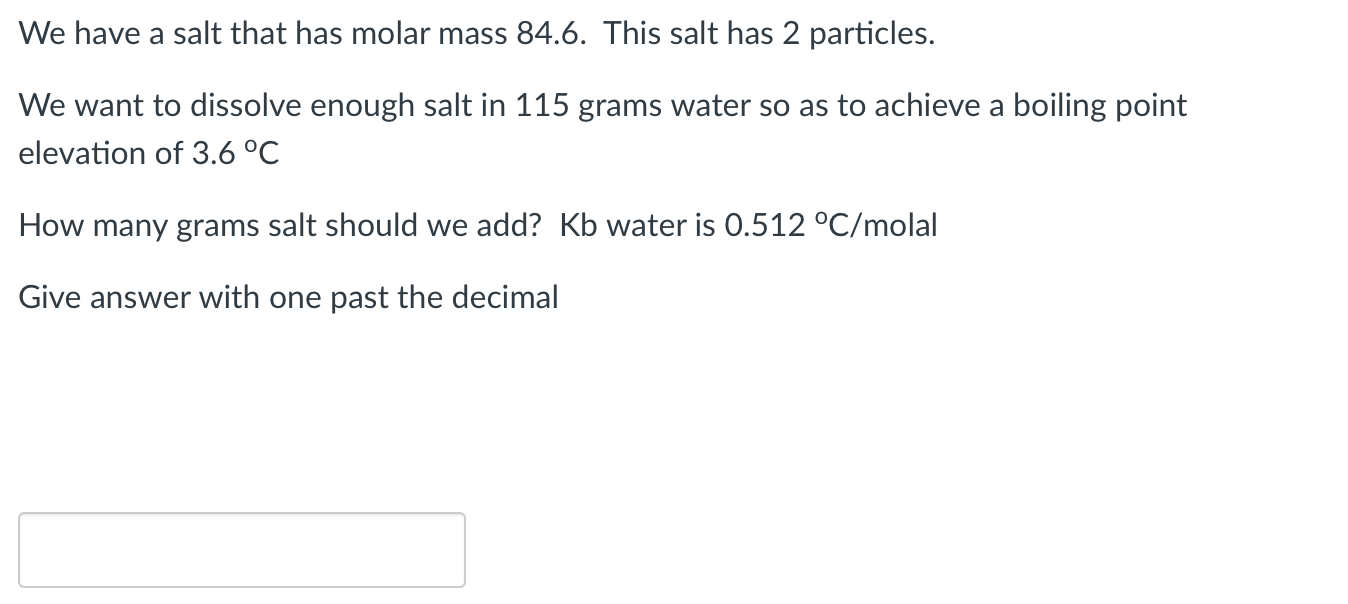 Solved We have a salt that has molar mass 84.6. This salt | Chegg.com