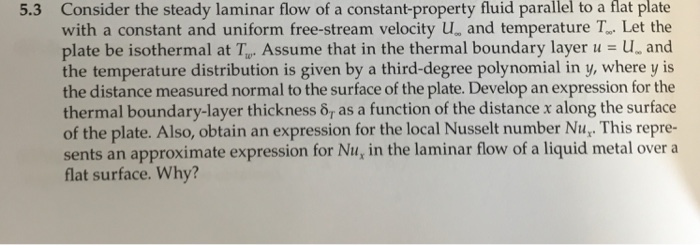 Solved Consider the steady laminar flow of a | Chegg.com