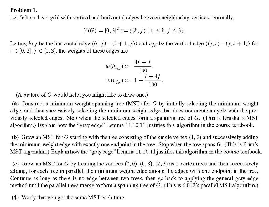 Problem 1 Let G Be A 4 X 4 Grid With Vertical And Chegg Com Problem 1 Let G Be A 4 X 4 Grid With Vertical And Chegg Com