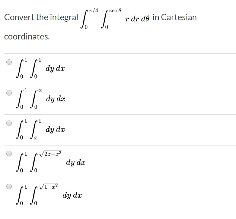 Integral Rdr Solved P7/4 psec Convert the integral rdr do in Cartesian | Chegg.com