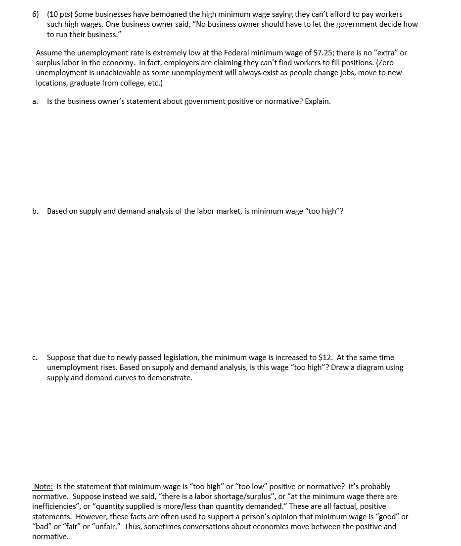 Solved 6) (10 pts) Some businesses have bemoaned the high | Chegg.com