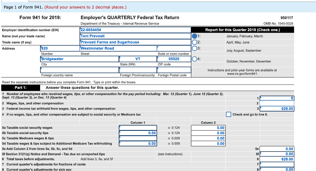The first quarter tax return needs to be filed for