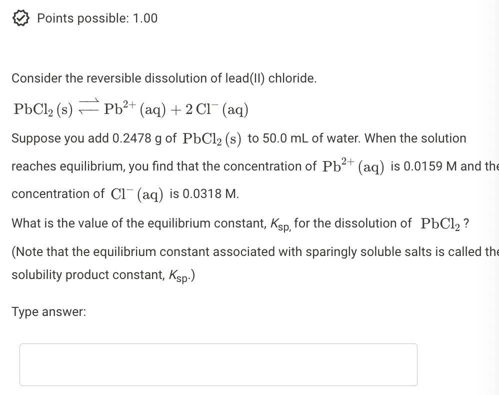 Solved Consider the reversible dissolution of lead(II) | Chegg.com