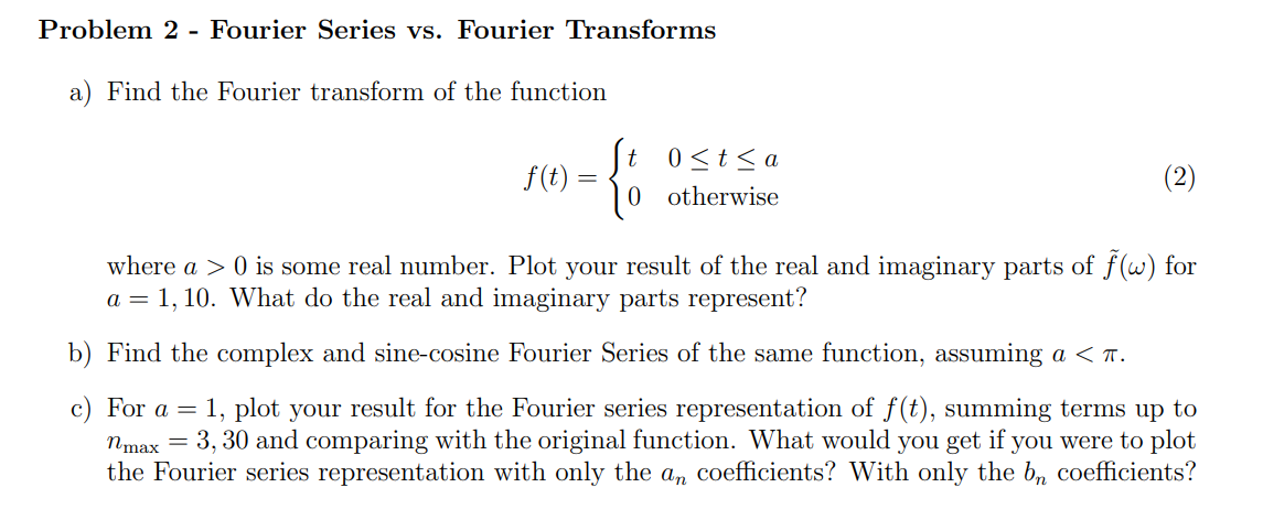 Solved Problem 2 - Fourier Series Vs. Fourier Transforms A) | Chegg.com