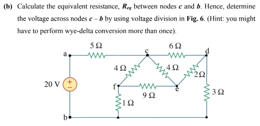 Solved (b) Calculate the equivalent resistance, Req between | Chegg.com