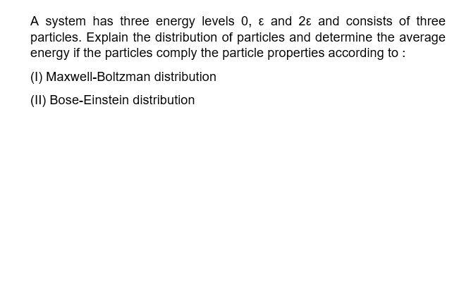 Solved A system has three energy levels 0, & and 2 and | Chegg.com