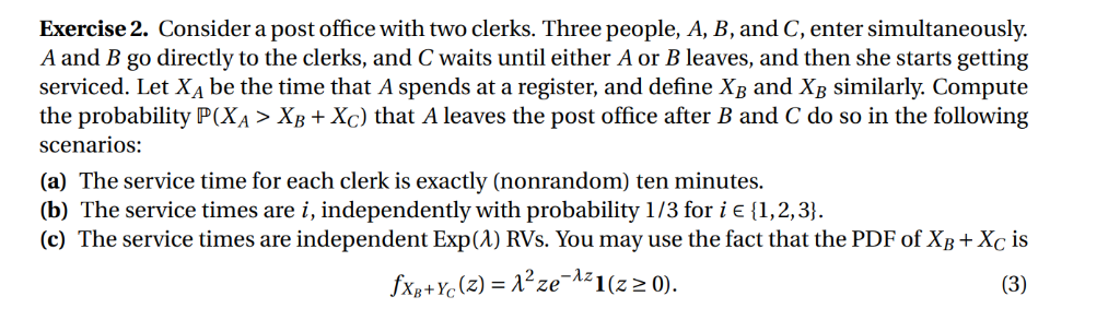 Solved Exercise 2. Consider a post office with two clerks. | Chegg.com