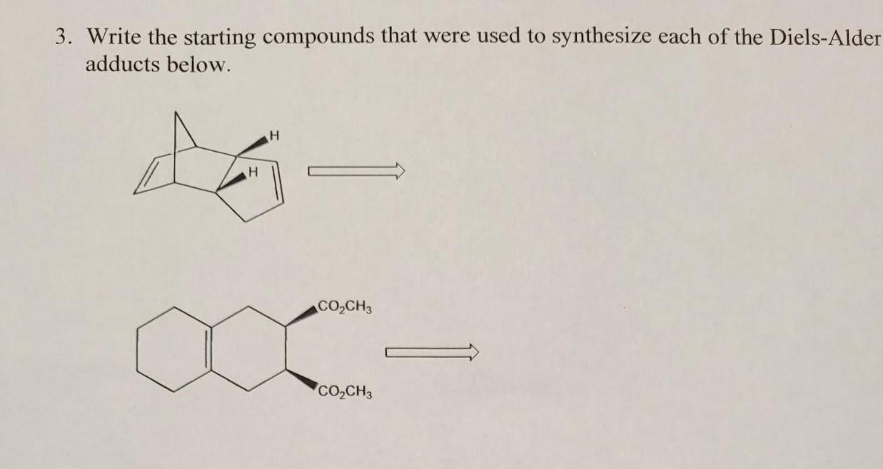 Solved 3. Write the starting compounds that were used to | Chegg.com