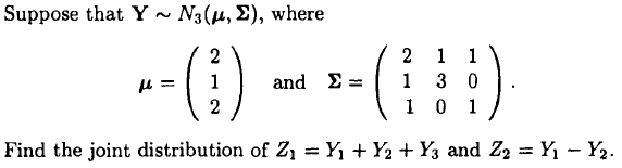 Solved Suppose that Y∼N3(μ,Σ), where μ=⎝⎛212⎠⎞ and | Chegg.com