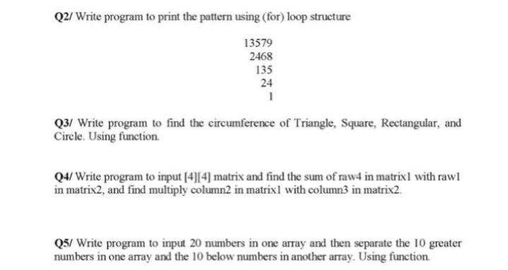 Solved Q2/ Write program to print the pattern using (for) | Chegg.com