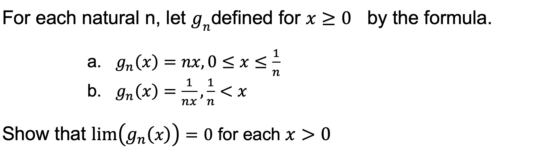 Solved For each natural n, let gn defined for x≥0 by the | Chegg.com