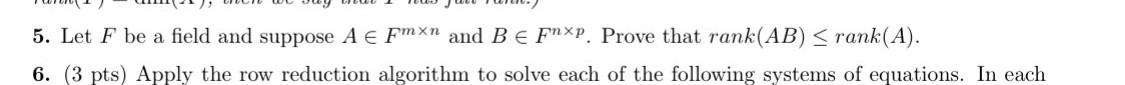 Solved 5. Let F be a field and suppose A∈Fm×n and B∈Fn×p. | Chegg.com